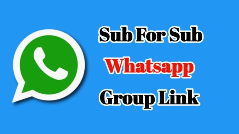 Sub For Sub WhatsApp Group Link